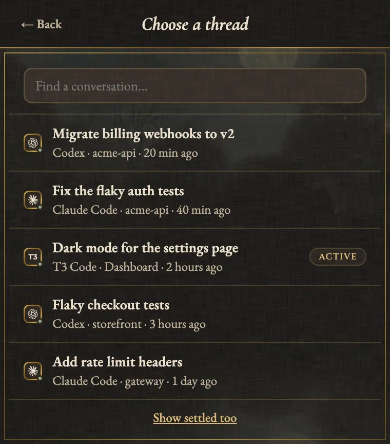 The conversation picker, listing recent threads from T3 Code, Claude Code and Codex in one list, newest first.