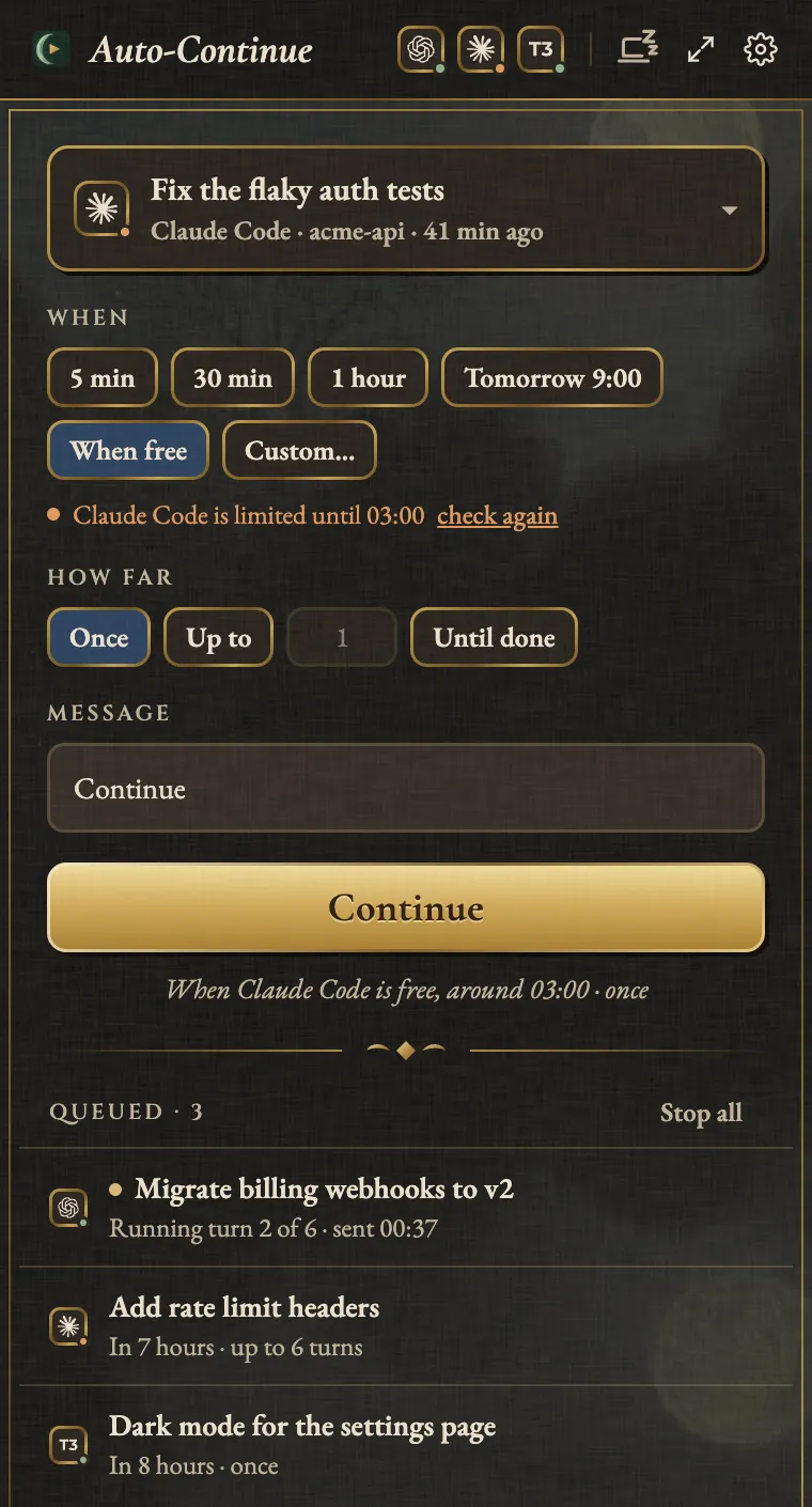 The Agent Auto-Continue menu-bar rail. The Claude Code session "Fix the flaky auth tests" is chosen with "When free" selected, because Claude Code is limited until 03:00. Below, the queue: a Codex continuation running its second turn of six, then Continues for Claude Code and T3 Code.